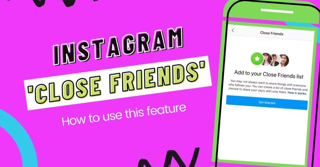 How to Set Up a Close Friends List on Instagram