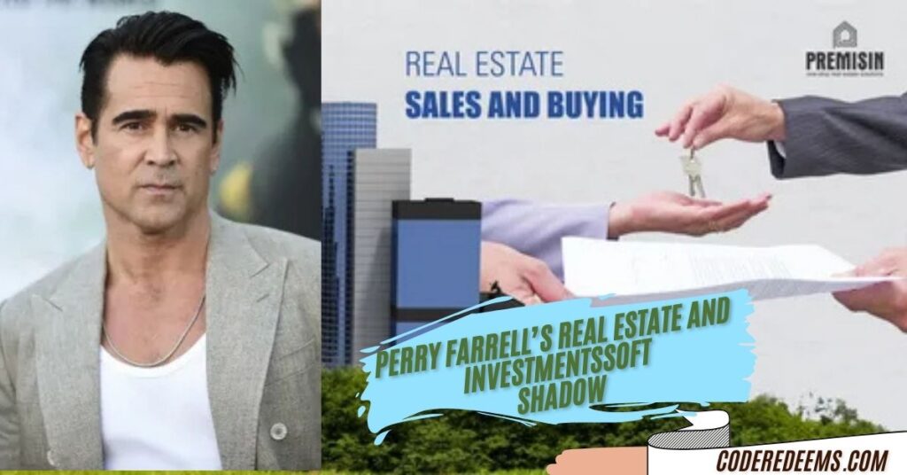 Perry Farrell’s Real Estate and Investments